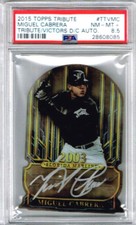 2015 Topps Tribute Miguel Cabrera Tribute/ Victors D/C Auto PSA 8.5   /30