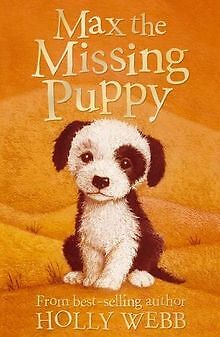 Max the Missing Puppy von Holly Webb | Buch | Zustand gut