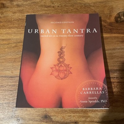 Urban Tantra Second Edition by Barbara Carrellas PAPERBACK 9780399579684