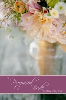 The Purposed Bride von Hall, Lindsay Tracy | Buch | Zustand sehr gut