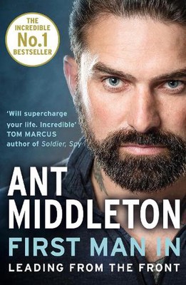 First Man In: Leading from the Front von Ant Middleton (englisch) Taschenbuch Buch