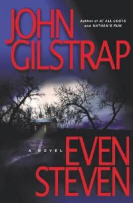 Even Steven - Hardcover By Gilstrap, John - VERY GOOD