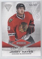 2011-12 Panini Titanium Rookie Draft Position Number 50/60 Jimmy Hayes #160 2u9