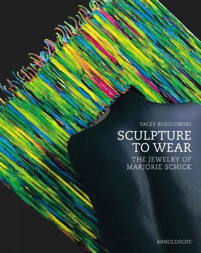 Sculpture to Wear by Tacey Rosolowski - 9783897902589