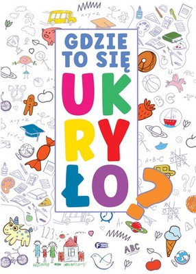 Gdzie to się ukryło? (Gdzie to sie ukryło?)