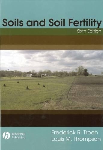 Soils and Soil Fertility by Frederick R. Troeh - 9780813809557