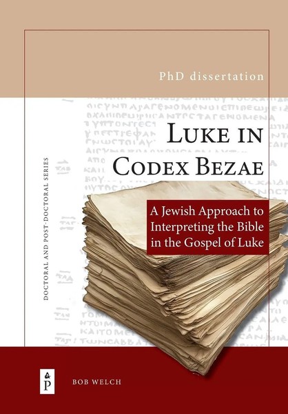 Bob Welch | Luke In Codex Bezae | Taschenbuch | Englisch (2025)-image