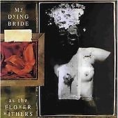 My Dying Bride - As the Flower Withers (2004)