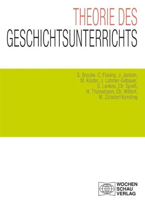 Thumbnail - Sebastian Bracke (u. A.) | Theorie Des Geschichtsunterrichts |