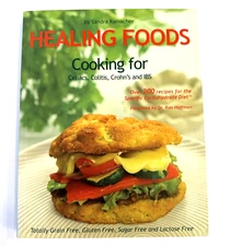 Healing Foods: Cooking for Celiacs, Colitis, Crohn's and IBS by Sandra Ramacher
