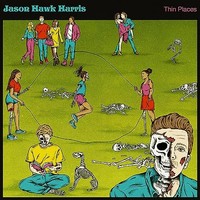 Jason Hawk Harris - Thin Places - Cd - F600Z