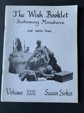 The Wish Booklet Fashioning Miniatures XIII Susan Sirkis Doll Clothing Patterns