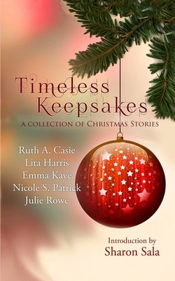 Timeless Keepsakes: A Collection of Christmas Stories (Timeless Tales)