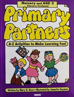Primary Partners: A-Z Activities To Make Learning Fun (Nursery and Age 3) Pa...