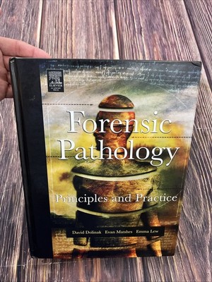 Forensic Pathology Principles and Practice Dolinak Matshes Lew Hardcover HC 