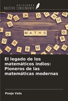Pooja Vats | El Legado De Los MatemáTicos Indios: Pioneros De Las MatemáTicas...