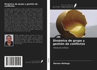 Derese Alehegn | DináMica De Grupo Y GestióN De Conflictos | Taschenbuch (2021)
