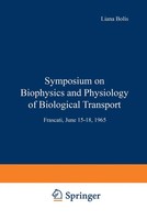 Liana Bolis (U. A.) | Symposium On Biophysics And Physiology Of Biological...