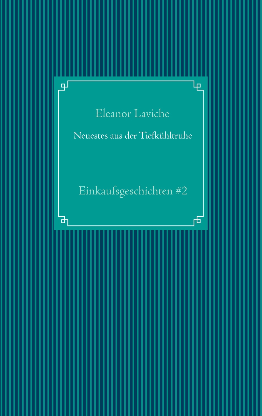Neuestes Aus Der Tiefkühltruhe (buch)