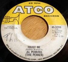 Al Perkins (The Perker) 45 Trust Me / So Long
