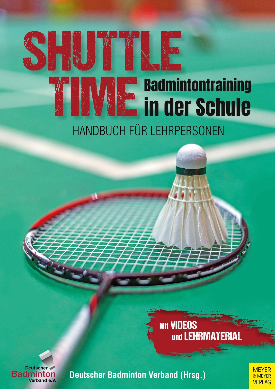 Shuttle Time - Badmintontraining In Der Schule Heinz Kelze ...