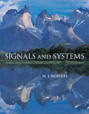 Signals and Systems by Mj Roberts