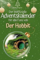 Der Inoffizielle Adventskalender FüR Alle Fans Von Der Hobbit Jakob Wagner