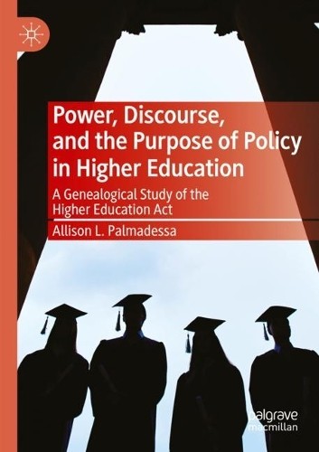 Power, Discourse, and the Purpose of Policy in Higher Educati... - 9783031437083