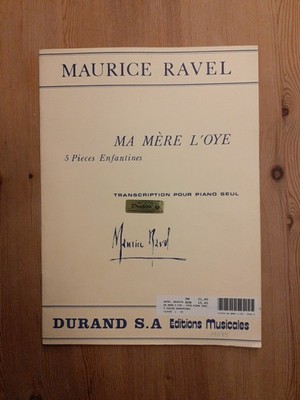 Maurice Ravel: Ma Mere L'oye 5 Pieces Enfantines (Transcription Pour Piano Seul)