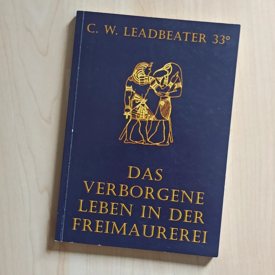 Das verborgene Leben in der Freimaurerei. Leadbeater 33 Freimaurer Loge - Bild 1 von 4