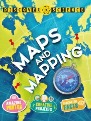 Discover Science: Maps and Mapping - Paperback By Chancellor, Deborah - GOOD