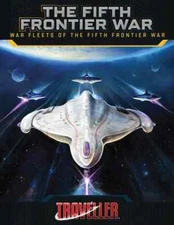 Mongoose Publishing Traveller: Fifth Frontier War: War Fleets MGP40125