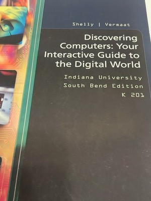 Discovering Computers: Your Interactive Guide to the Digital World