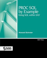 Proc Sql By Example Using Sql Within Sas Howard Schreier Taschenbuch Englisch