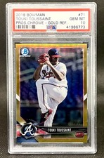 2018 Bowman Pros Chrome Gold Rookie Refractor 22/50 Touki Toussaint PSA 10 Gem