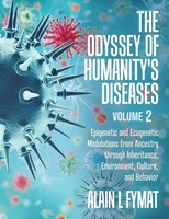 The Odyssey Of Humanity's Diseases Volume 2 Alain L Fymat Taschenbuch Englisch