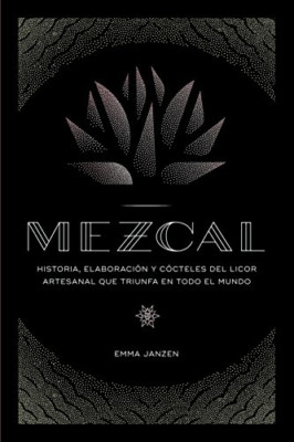 Mezcal - Spanish Language Paperback NEW Lamartine, Alph 21/08/2022