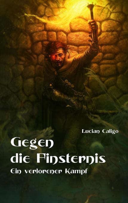 Thumbnail - Gegen Die Finsternis | Lucian Caligo | Deutsch