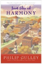 Just Shy of Harmony (A Harmony Novel) - Hardcover By Gulley, Philip - VERY GOOD
