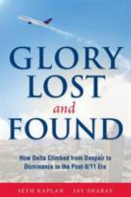 Glory Lost and Found: How Delta Climbed from Despair to Dominance in the Post-9/