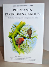 Pheasants, Partridges & Grouse by S. Madge and P. McGowan. 1st.edition, 2002.
