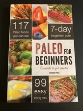 Paleo for Beginners: Essentials to Get Started by Rockridge Press 99 Recipes