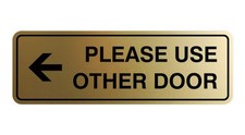 Standard Please Use Other Door Left Arrow Wall or Door Sign - Durable Materia...