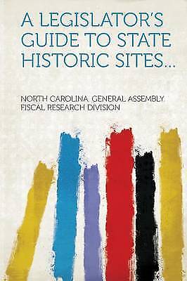 A Legislator's Guide to State Historic Sites, Nort - Foto 1 di 1