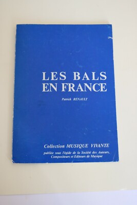 LES BALS EN FRANCE (Dédicacé)