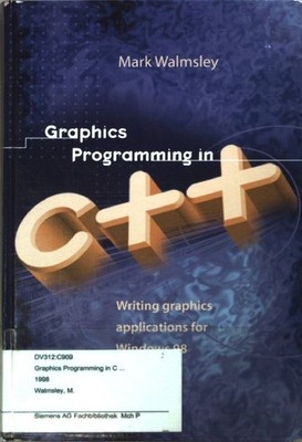 Graphics Programming in C++: Writing Graphics Applications for Windows 98. Walms