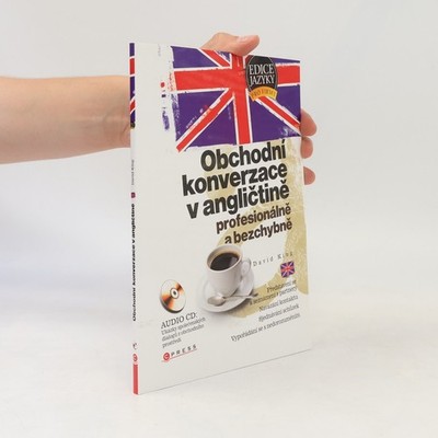 Obchodní konverzace v angličtině   profesionálně a bezchybně  |  David A. King