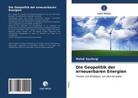 Die Geopolitik Der Erneuerbaren Energien | Mehdi Soufargi | Taschenbuch | 196 S.