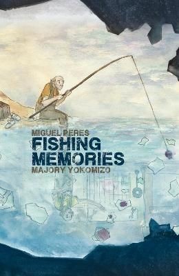 Fishing Memories by Miguel Peres (Paperback Book)