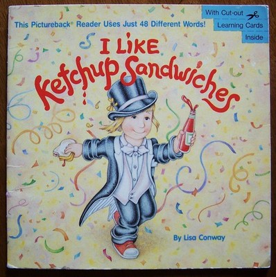 I LIKE KETCHUP SANDWICHES (Pictureback Readers)